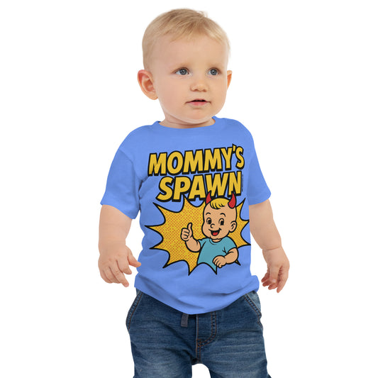 Mommy's Spawn • Baby T-Shirt