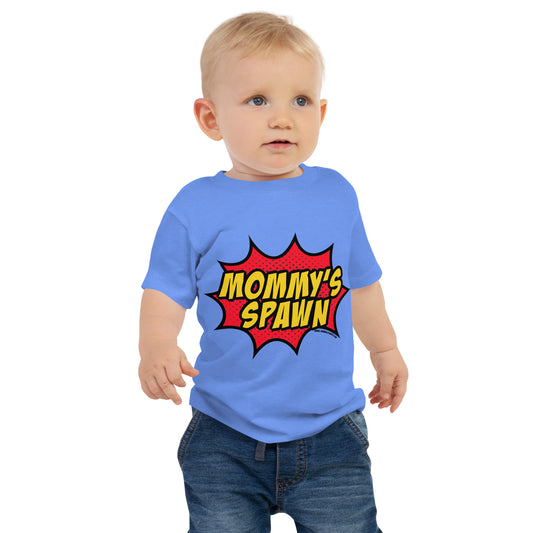 Mommy's Spawn • Baby T-Shirt