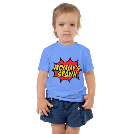 Mommy's Spawn • Toddler T-Shirt