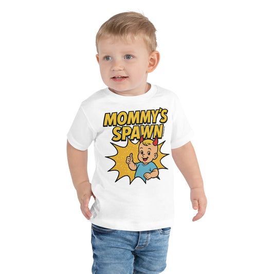 Mommy's Spawn • Toddler T-Shirts