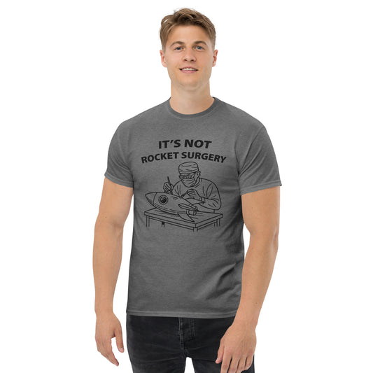 It's Not Rocket Surgery • Men's/Unisex T-Shirt