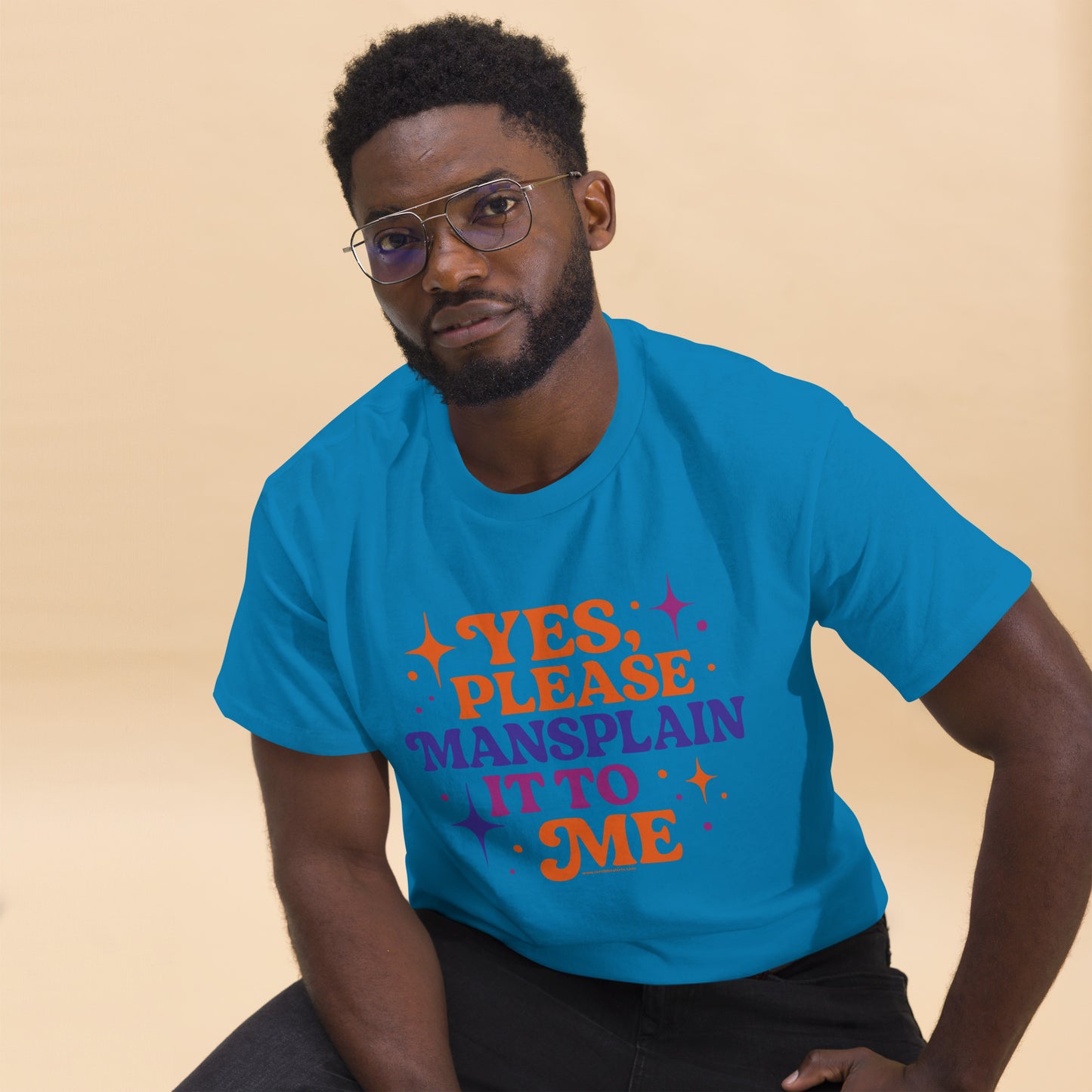 Yes, Please Mansplain It To Me • Men's/Unisex T-Shirt