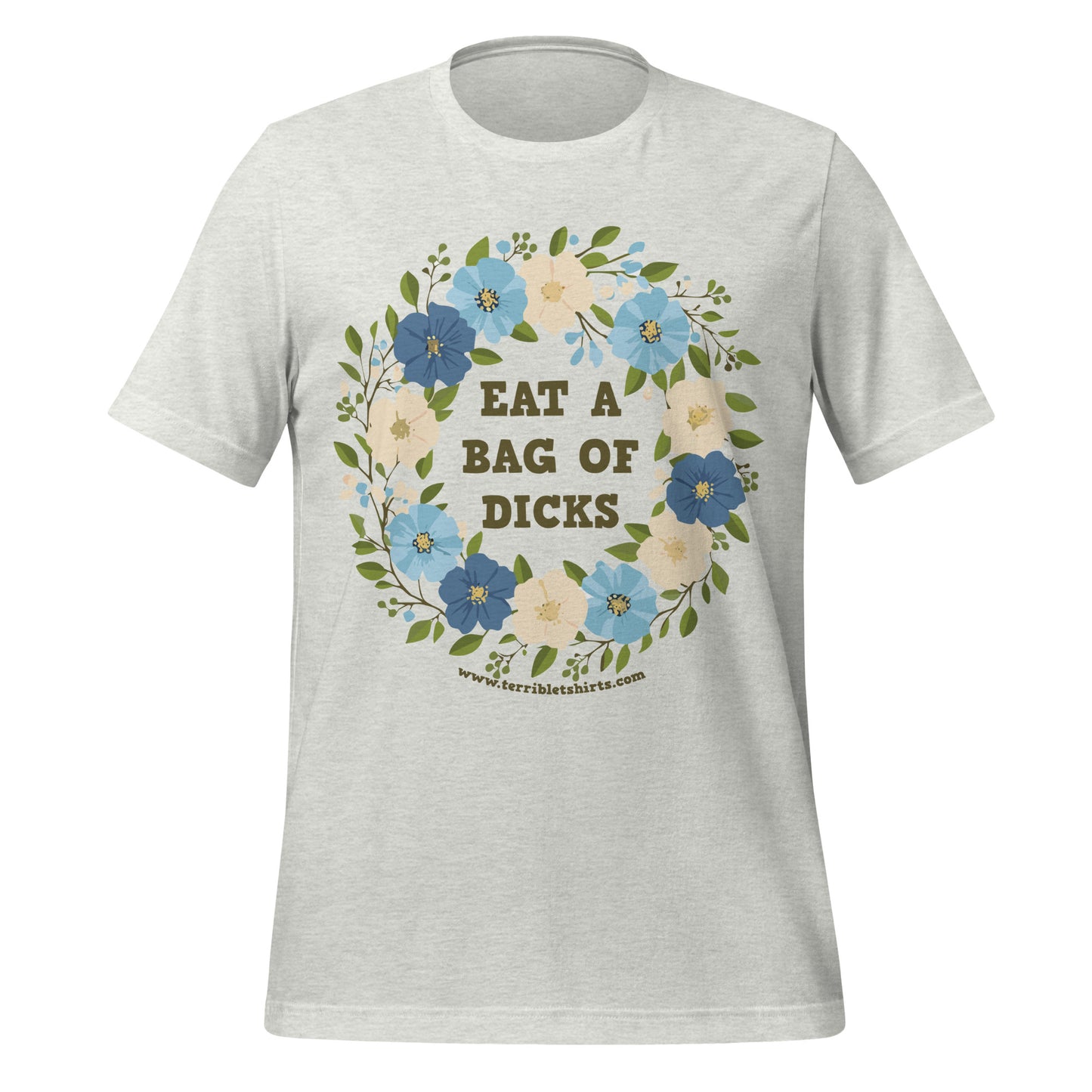 Eat a Bag of D*cks • Men's/Unisex T-Shirt