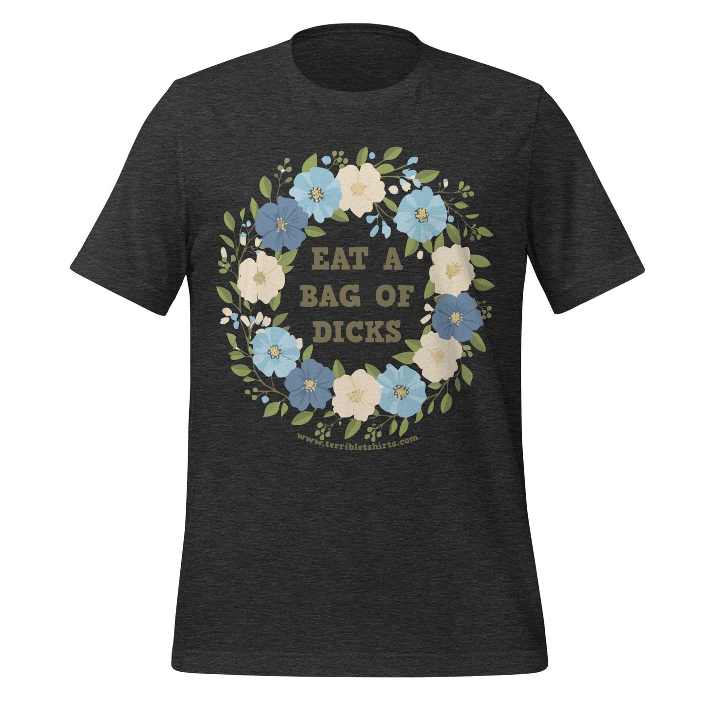 Eat a Bag of D*cks • Men's/Unisex T-Shirt