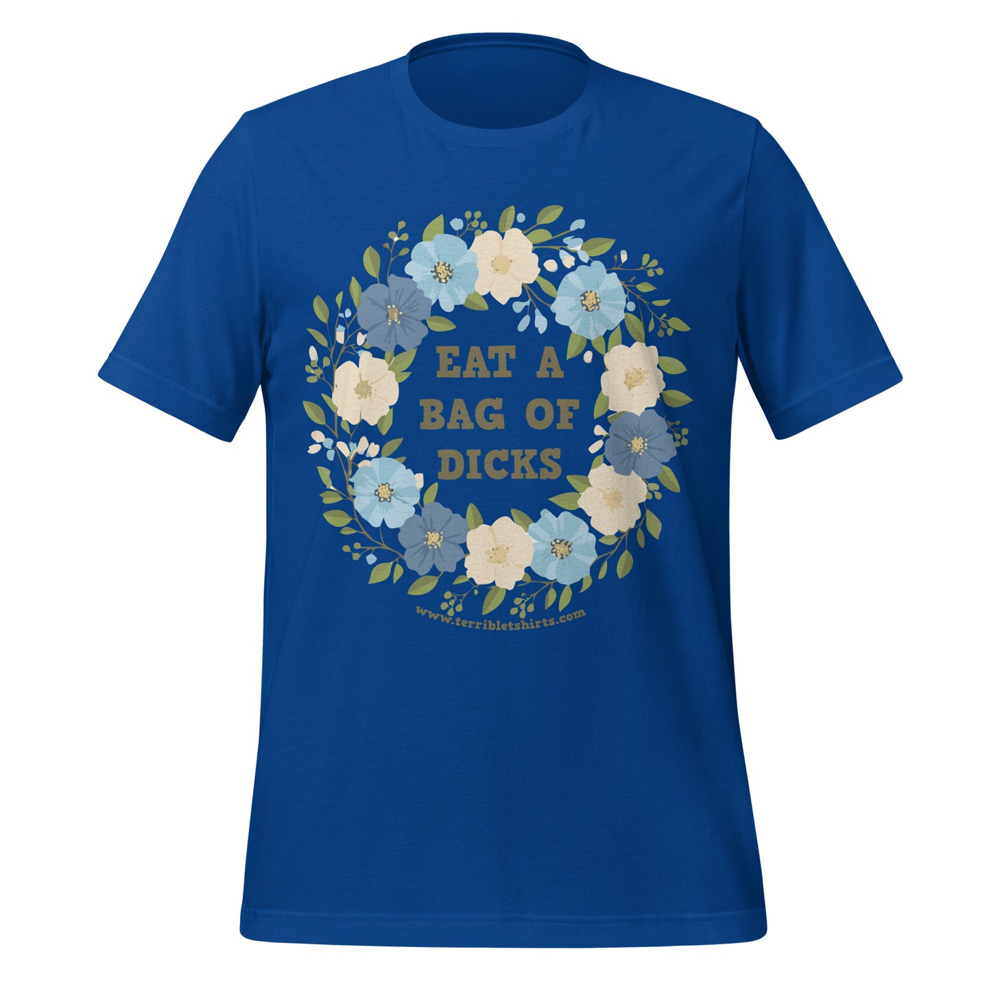 Eat a Bag of D*cks • Men's/Unisex T-Shirt