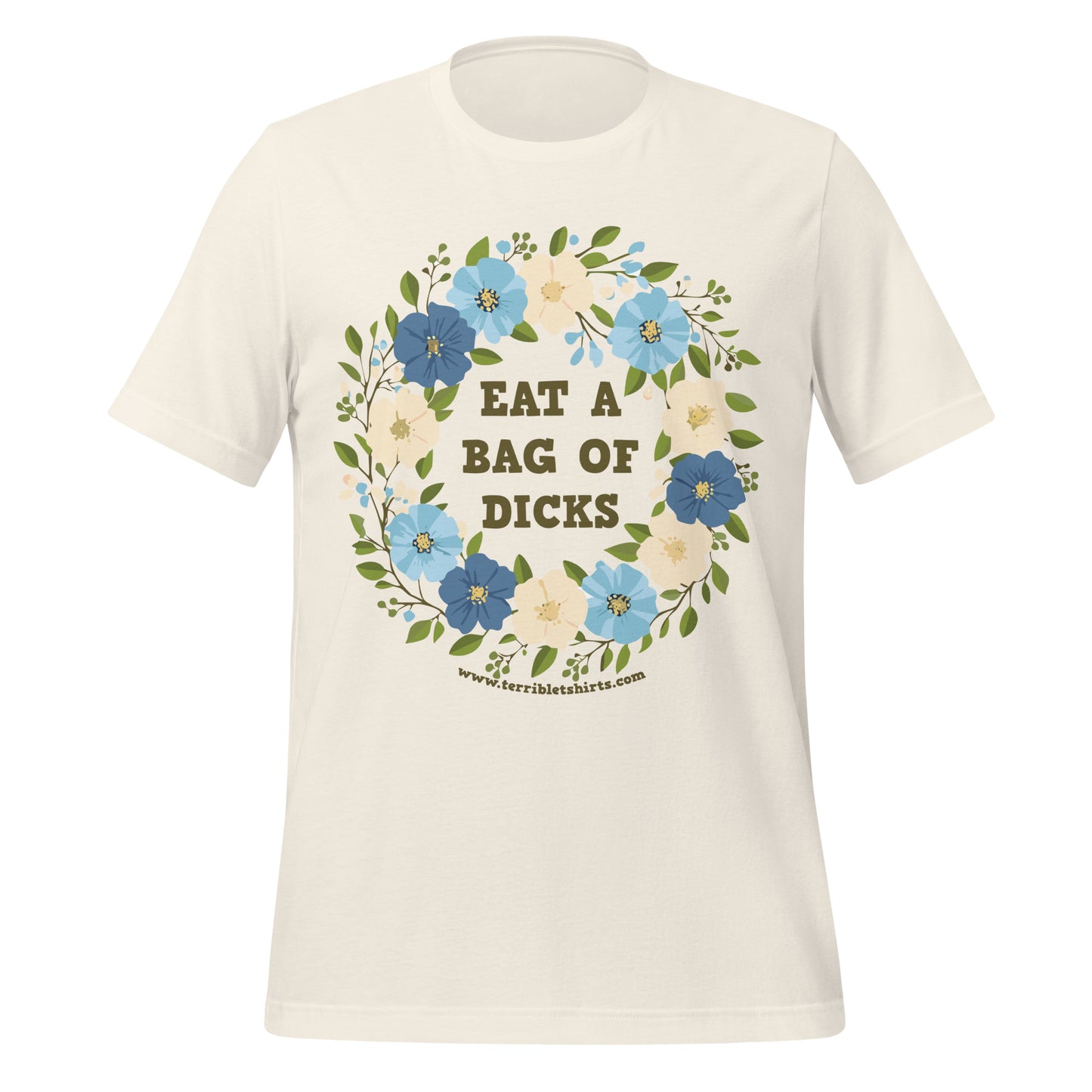 Eat a Bag of D*cks • Men's/Unisex T-Shirt
