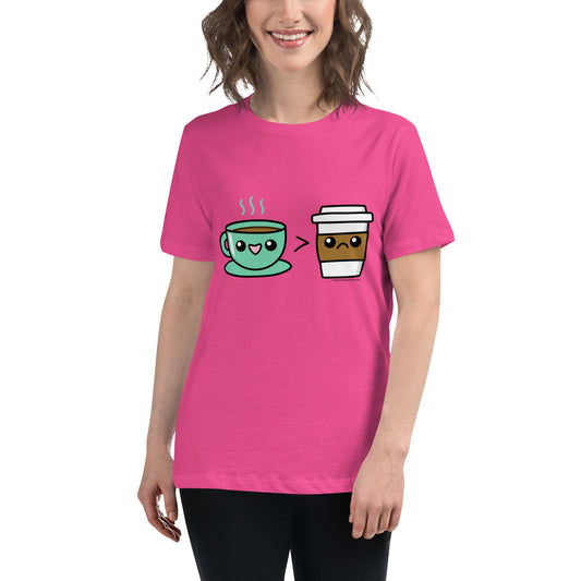 Tea is Better Than Coffee • Women's T-Shirt